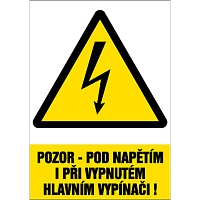 Značka Pozor – Pod napětím i při vypnutém hlavním vypínači!, fólie, 52 × 74 mm